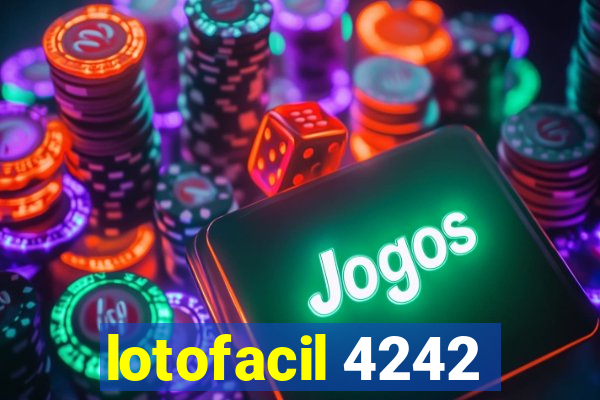 lotofacil 4242